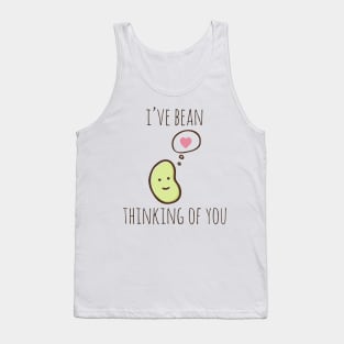 I've Bean Thinking Of You Tank Top